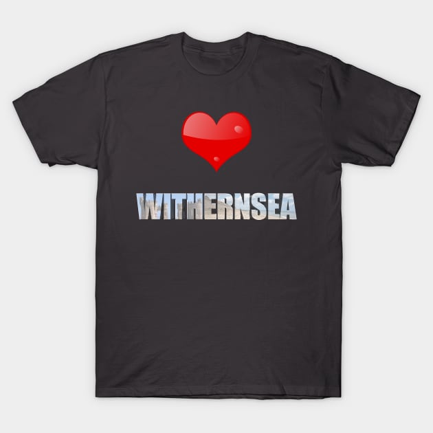 I Withernsea by the sea T-Shirt by kamdesigns